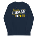 Instant Human Just Add Coffee - Adult & Kids T-Shirts, Sweatshirts & Hoodies apparel design preview 1