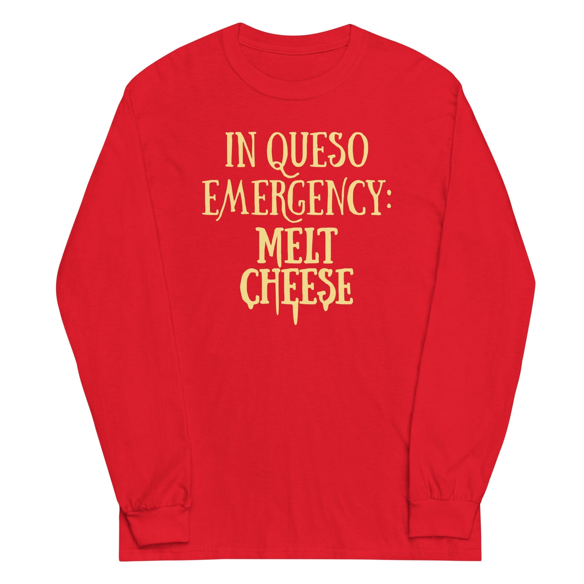 In Queso Emergency: Melt Cheese - Adult & Kids T-Shirts, Sweatshirts & Hoodies apparel design preview 1