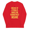 Misuse of Literally Makes Me Figuratively Insane - Adult & Kids T-Shirts, Sweatshirts & Hoodies apparel design preview 1
