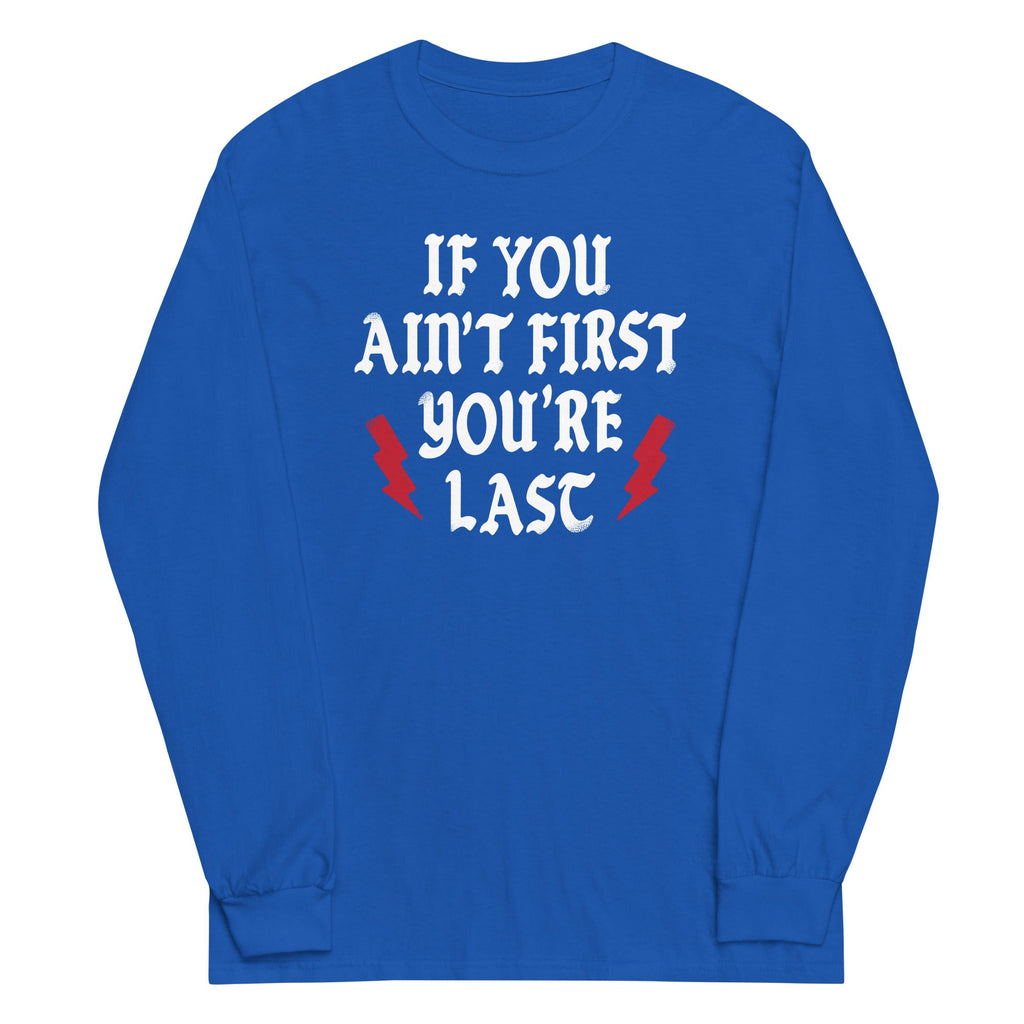 If You Ain't First You're Last - Adult & Kids T-Shirts, Sweatshirts & Hoodies apparel design preview 1