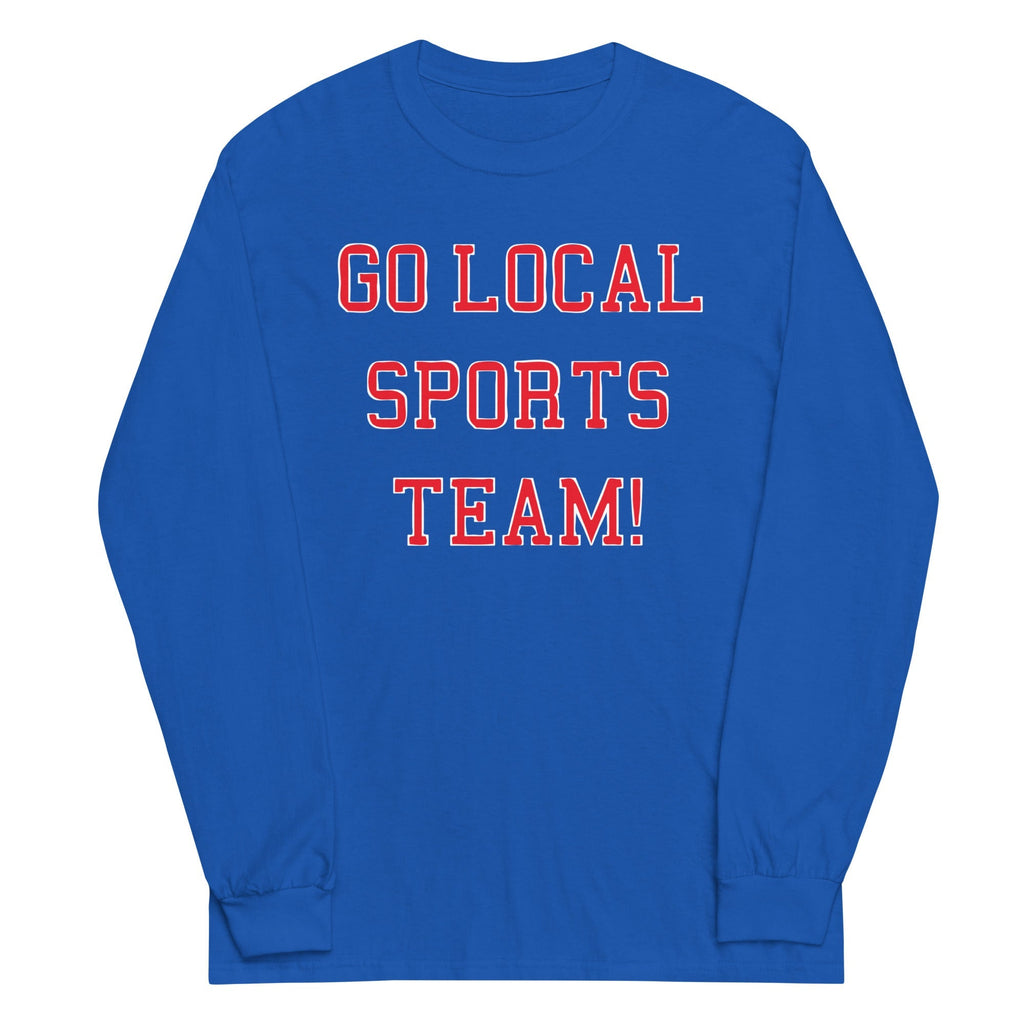 Go Local Sports Team! - Adult & Kids T-Shirts, Sweatshirts & Hoodies apparel design preview 1
