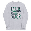 Later Gator - Adult & Kids T-Shirts, Sweatshirts & Hoodies apparel design preview 1