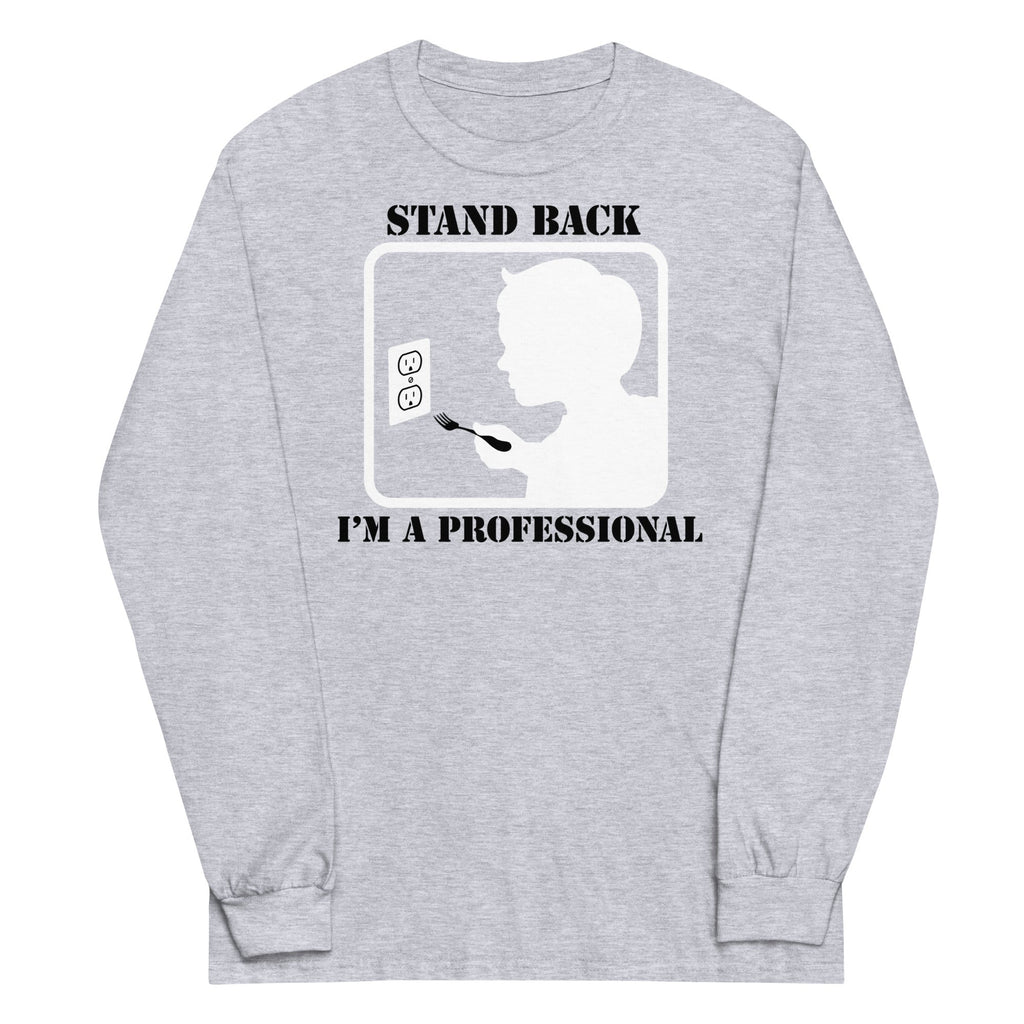 Stand Back, I'm A Professional - Adult & Kids T-Shirts, Sweatshirts & Hoodies apparel design preview 1