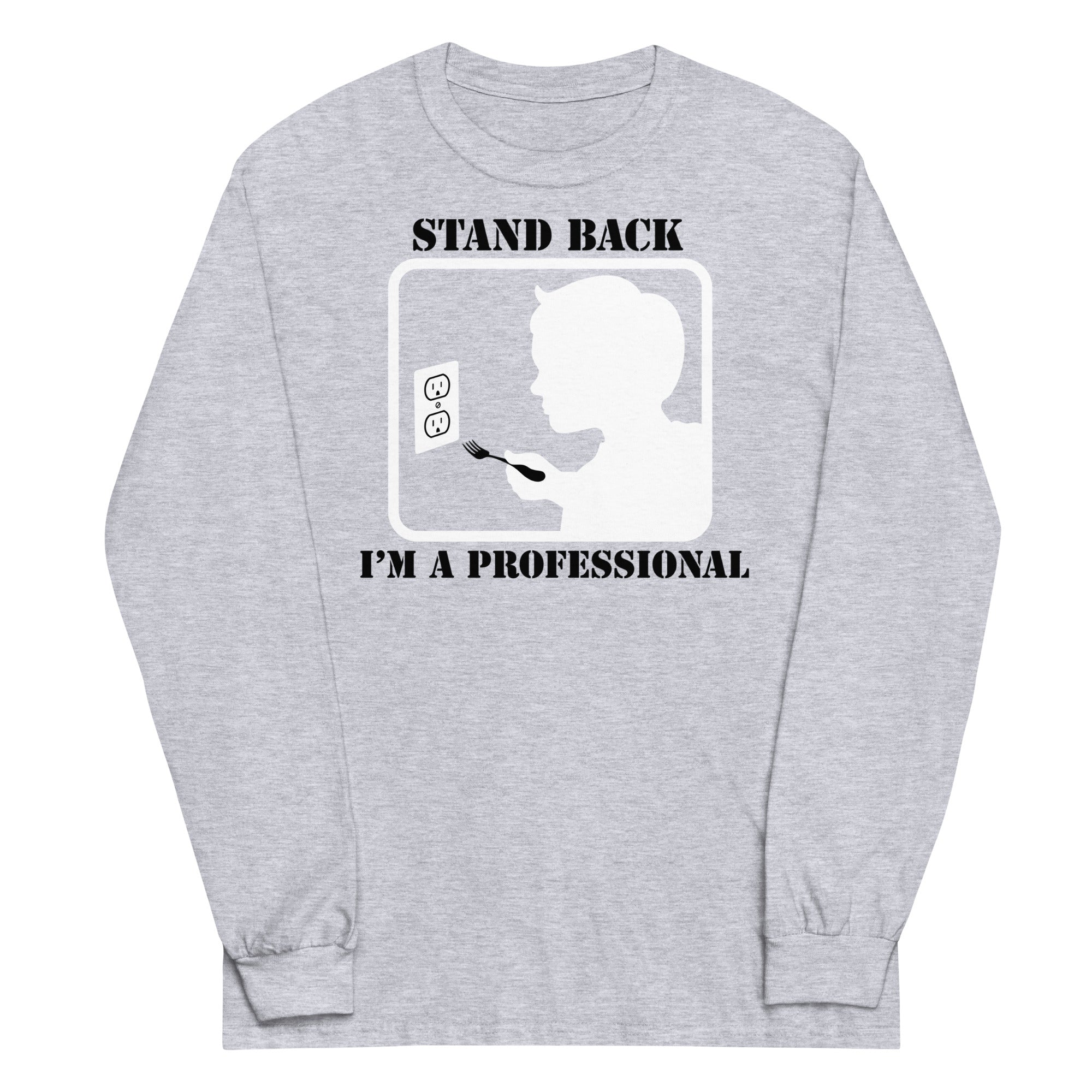 Stand Back, I'm A Professional - Adult & Kids T-Shirts, Sweatshirts & Hoodies apparel design preview 1