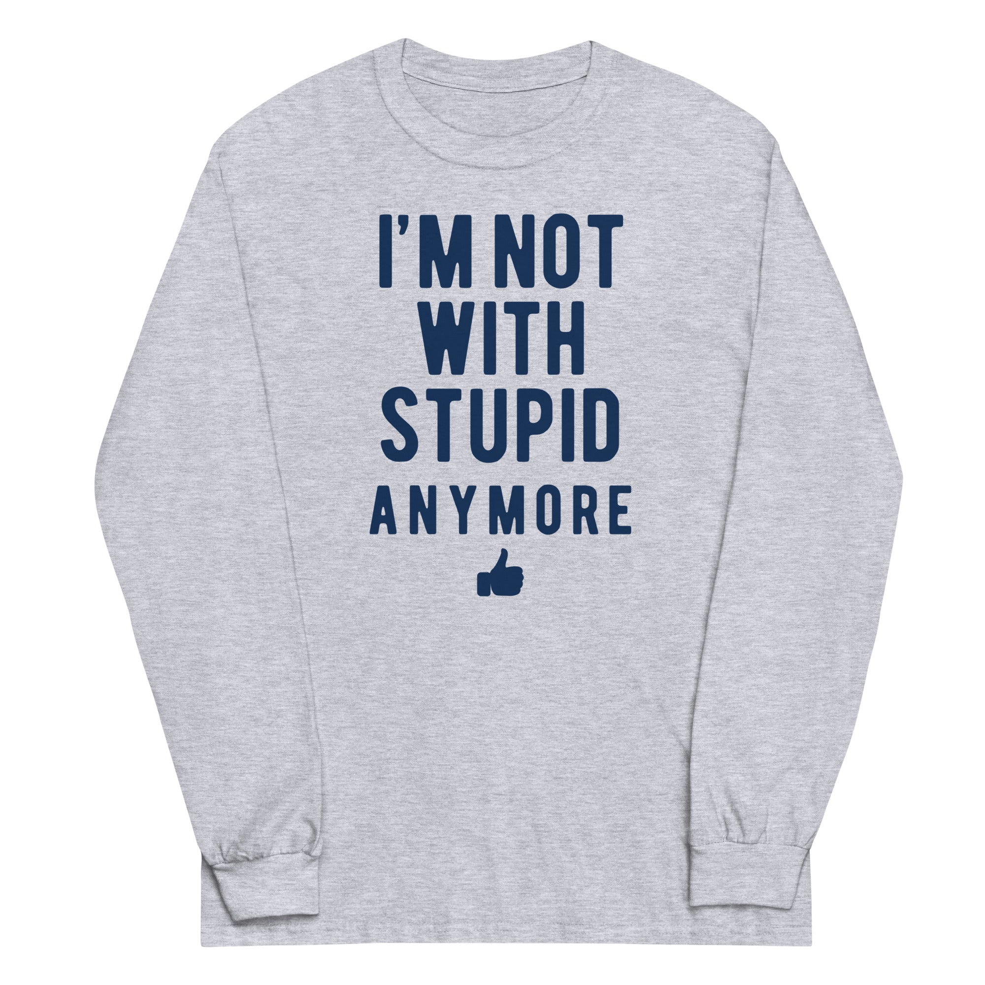 I'm Not With Stupid Anymore - Adult & Kids T-Shirts, Sweatshirts & Hoodies apparel design preview 1