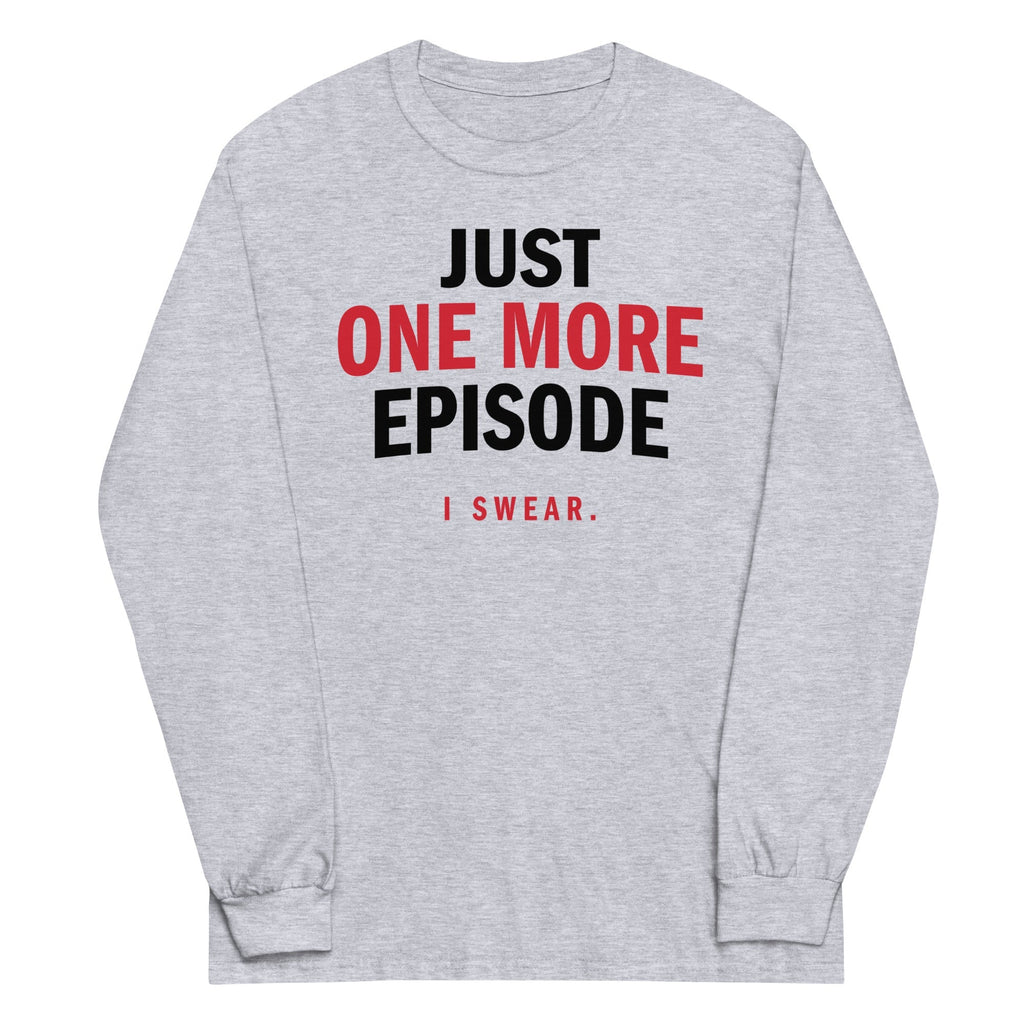 Just One More Episode - Adult & Kids T-Shirts, Sweatshirts & Hoodies apparel design preview 1