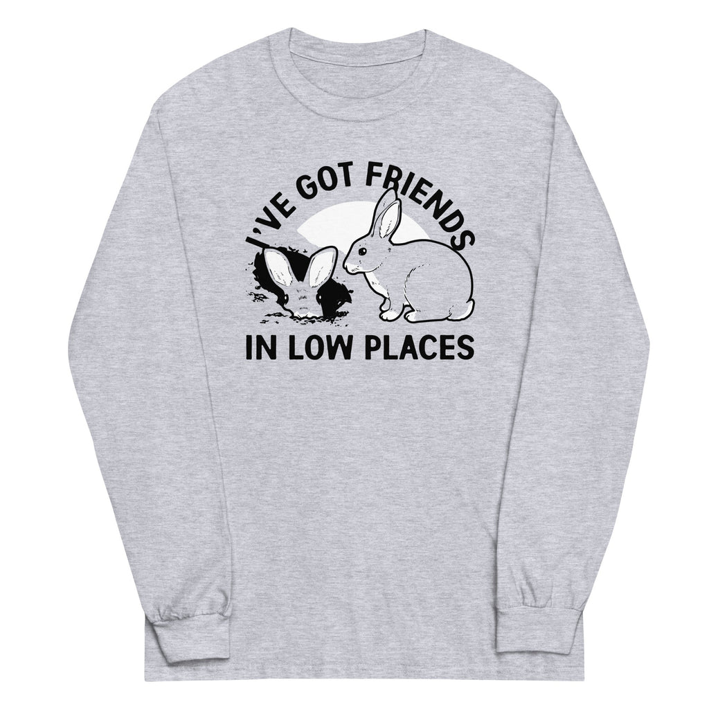 I've Got Friends In Low Places - Adult & Kids T-Shirts, Sweatshirts & Hoodies apparel design preview 1