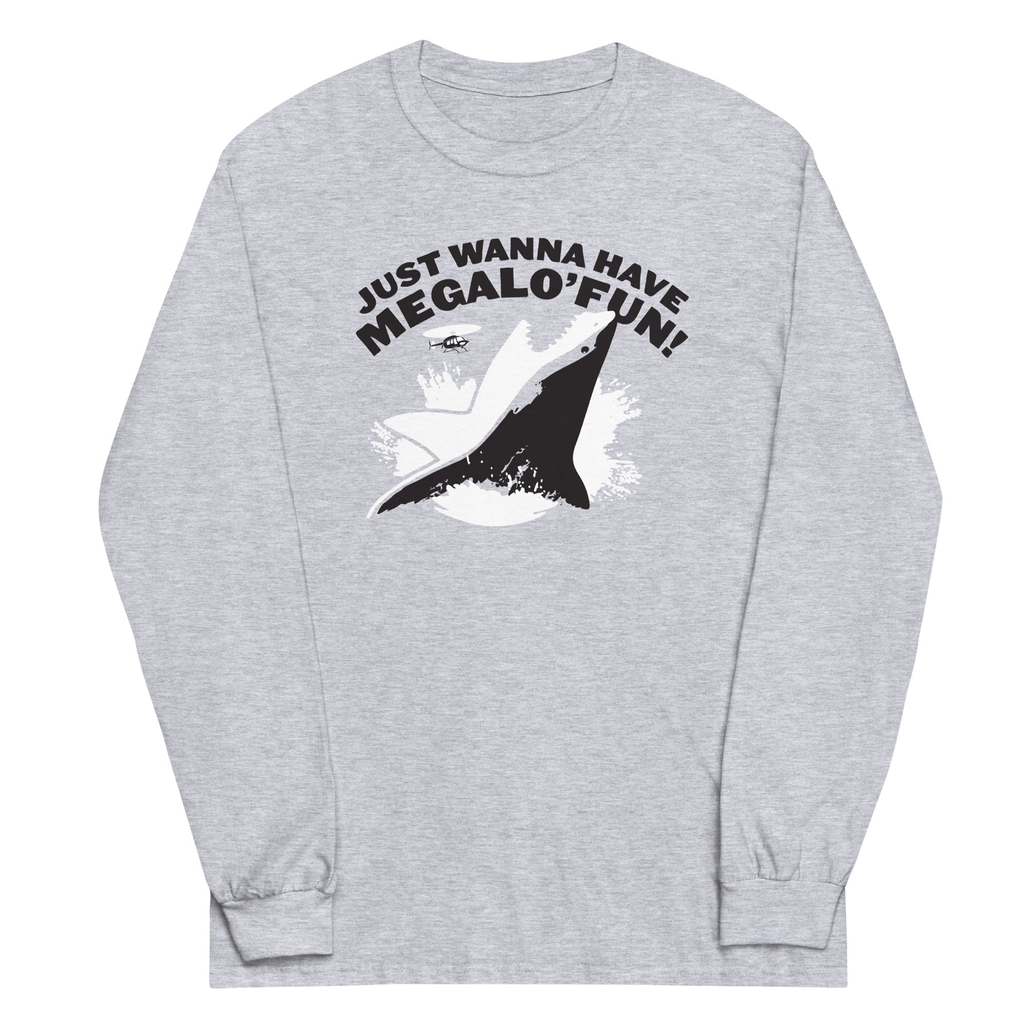 Just Wanna Have Megalo' Fun! - Adult & Kids T-Shirts, Sweatshirts & Hoodies apparel design preview 1
