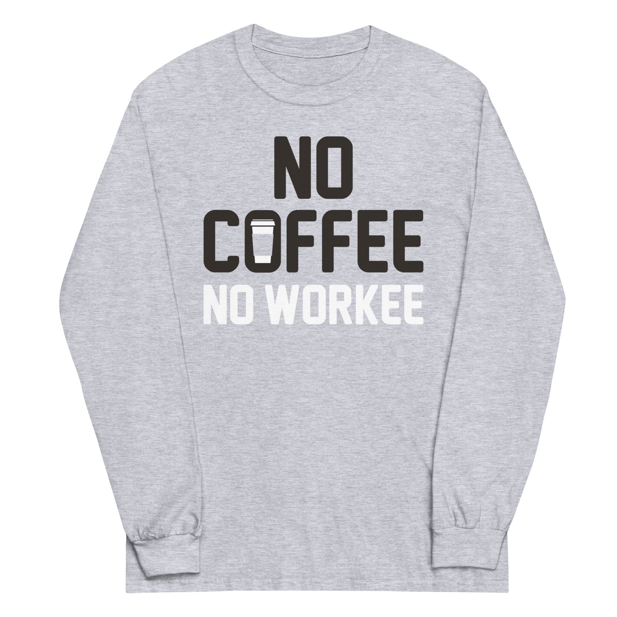 No Coffee Workee - Adult & Kids T-Shirts, Sweatshirts & Hoodies apparel design preview 1