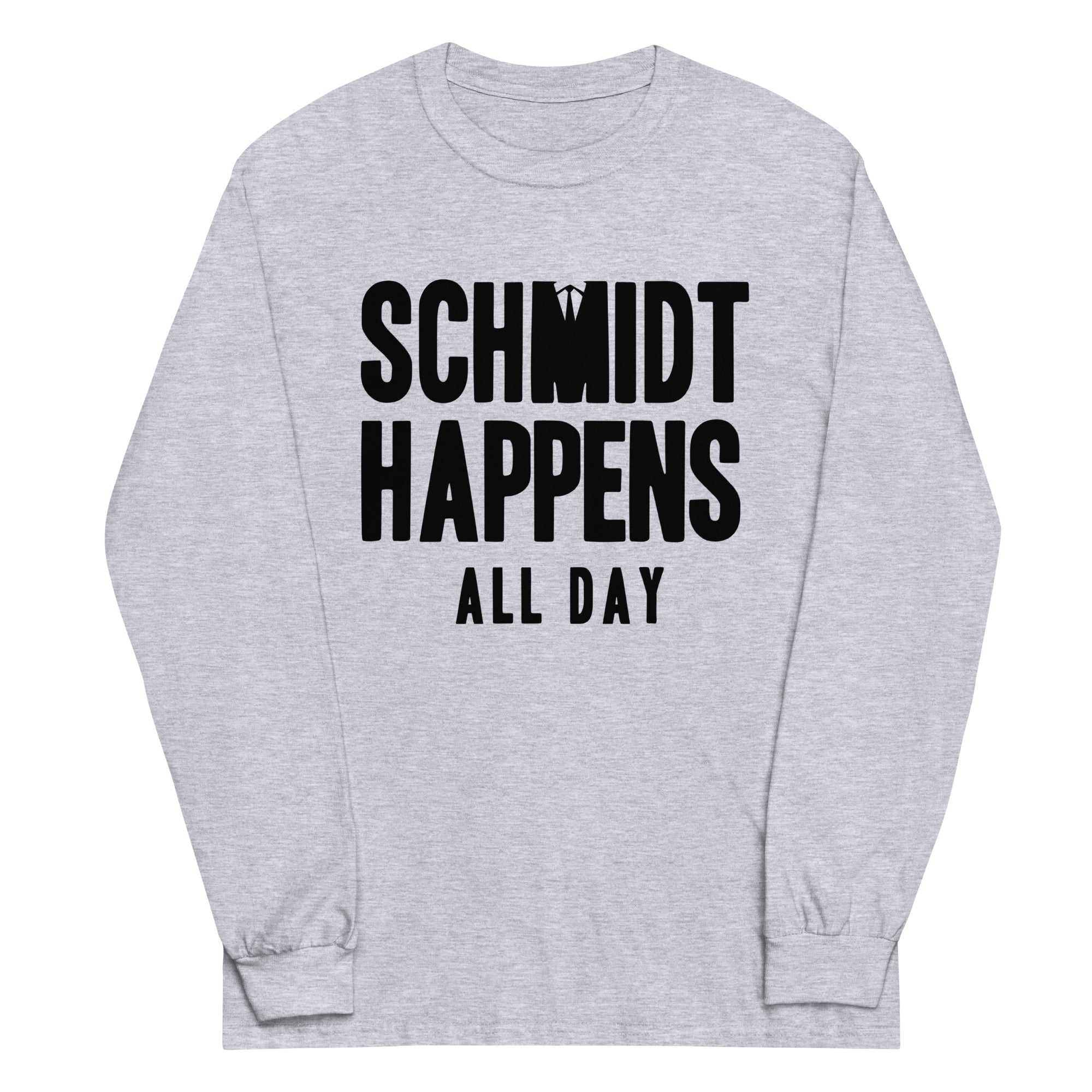 Schmidt Happens All Day - Adult & Kids T-Shirts, Sweatshirts & Hoodies apparel design preview 1