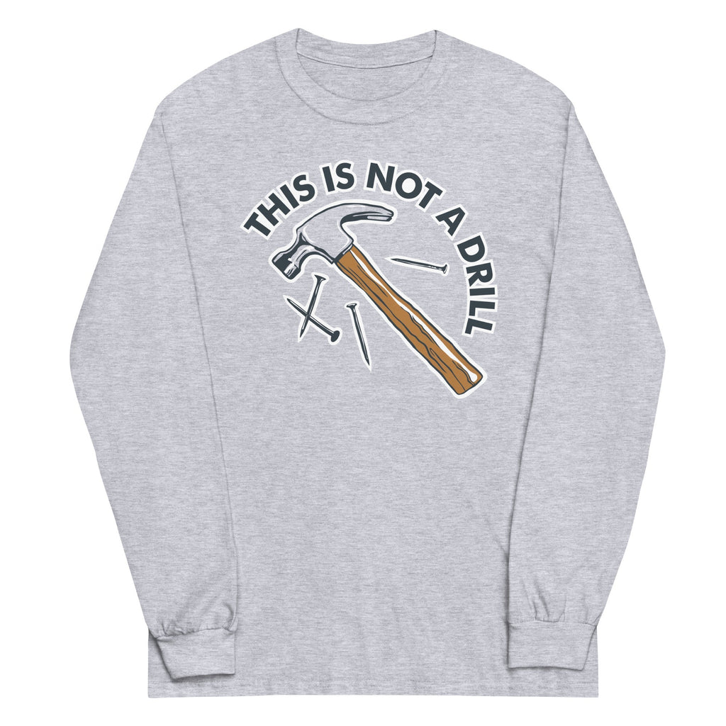 This Is Not A Drill - Adult & Kids T-Shirts, Sweatshirts & Hoodies apparel design preview 1