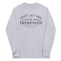 Don't Act Not Impressed - Adult & Kids T-Shirts, Sweatshirts & Hoodies apparel design preview 1