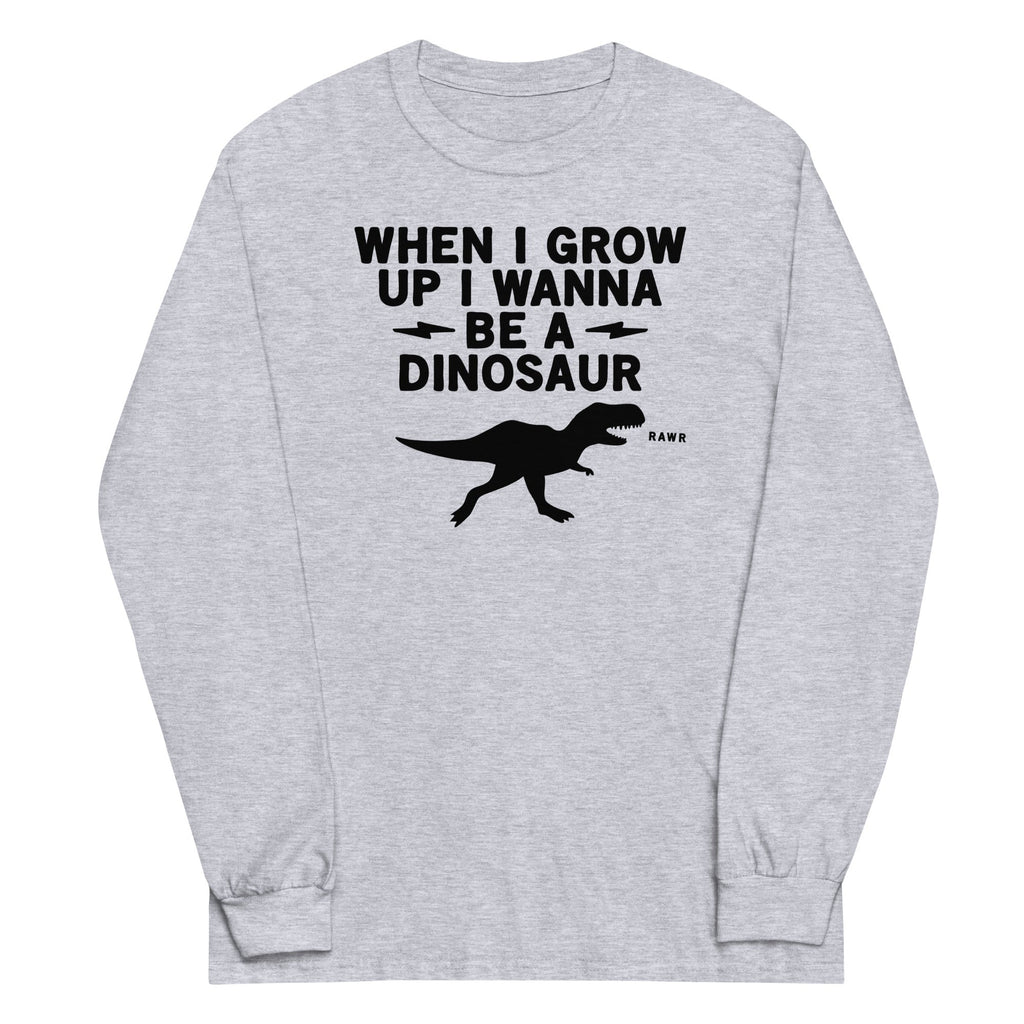 When I Grow Up Wanna Be A Dinosaur - Adult & Kids T-Shirts, Sweatshirts & Hoodies apparel design preview 1