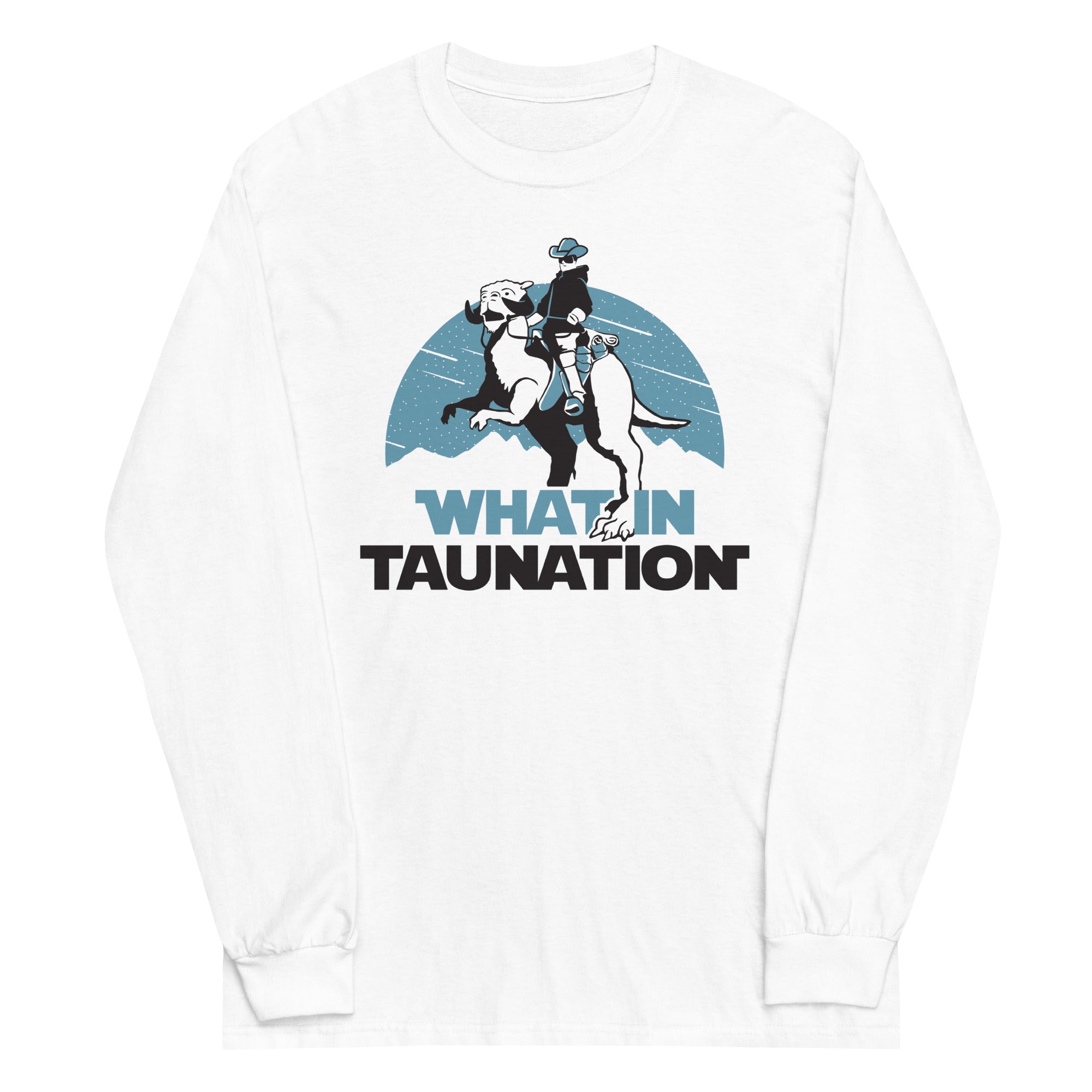 What In Taunation - Adult & Kids T-Shirts, Sweatshirts & Hoodies apparel design preview 1