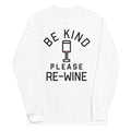 Be Kind, Please Re-Wine - Adult & Kids T-Shirts, Sweatshirts & Hoodies apparel design preview 1