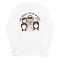 She Doesn't Even Go Here! - Adult & Kids T-Shirts, Sweatshirts & Hoodies apparel design preview 1
