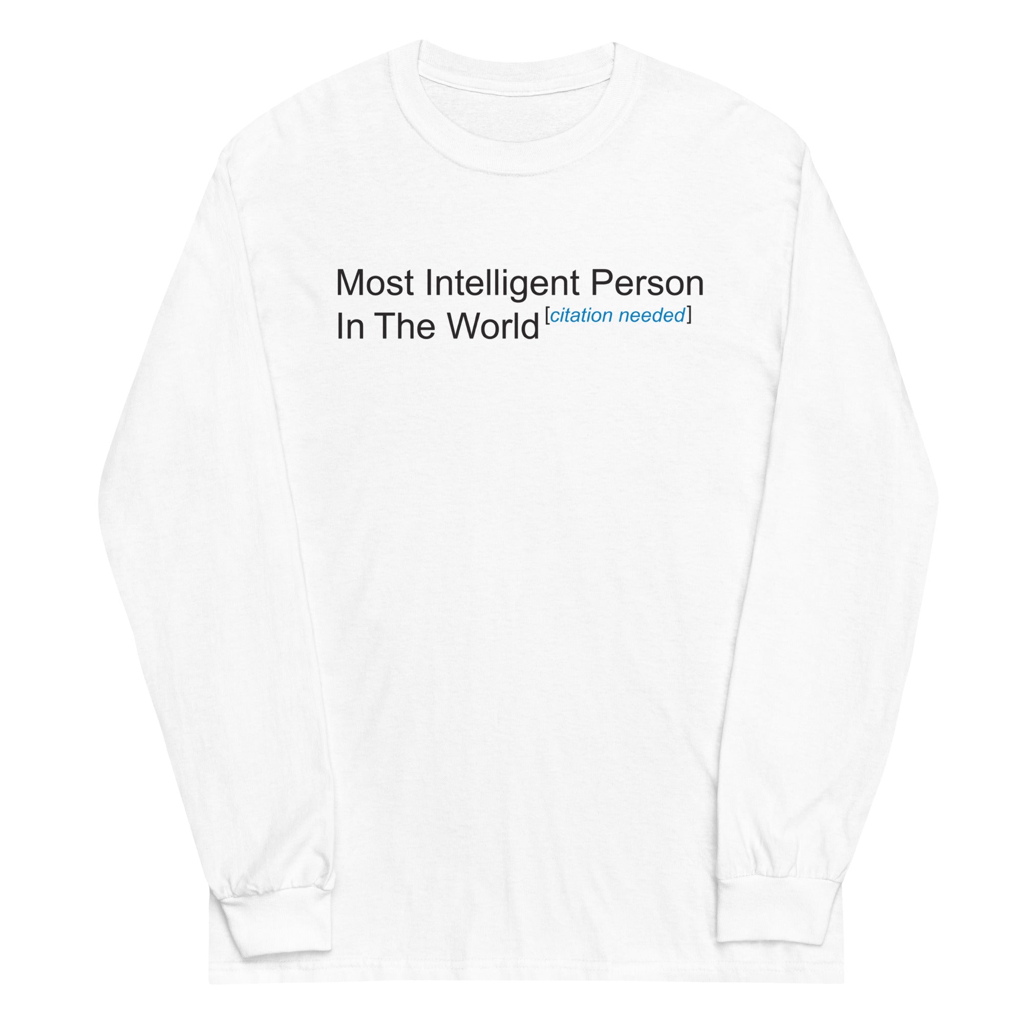 Most Intelligent Person in the World Citation Needed - Adult & Kids T-Shirts, Sweatshirts & Hoodies apparel design preview 1