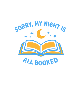 Night All Booked - Adult & Kids T-Shirts, Sweatshirts & Hoodies apparel design preview 1