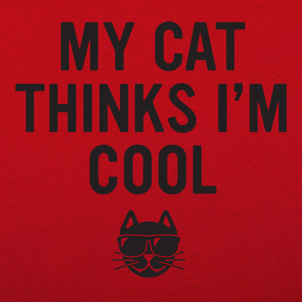 My Cat Thinks I'm Cool - Adult & Kids T-Shirts, Sweatshirts & Hoodies apparel design preview 1