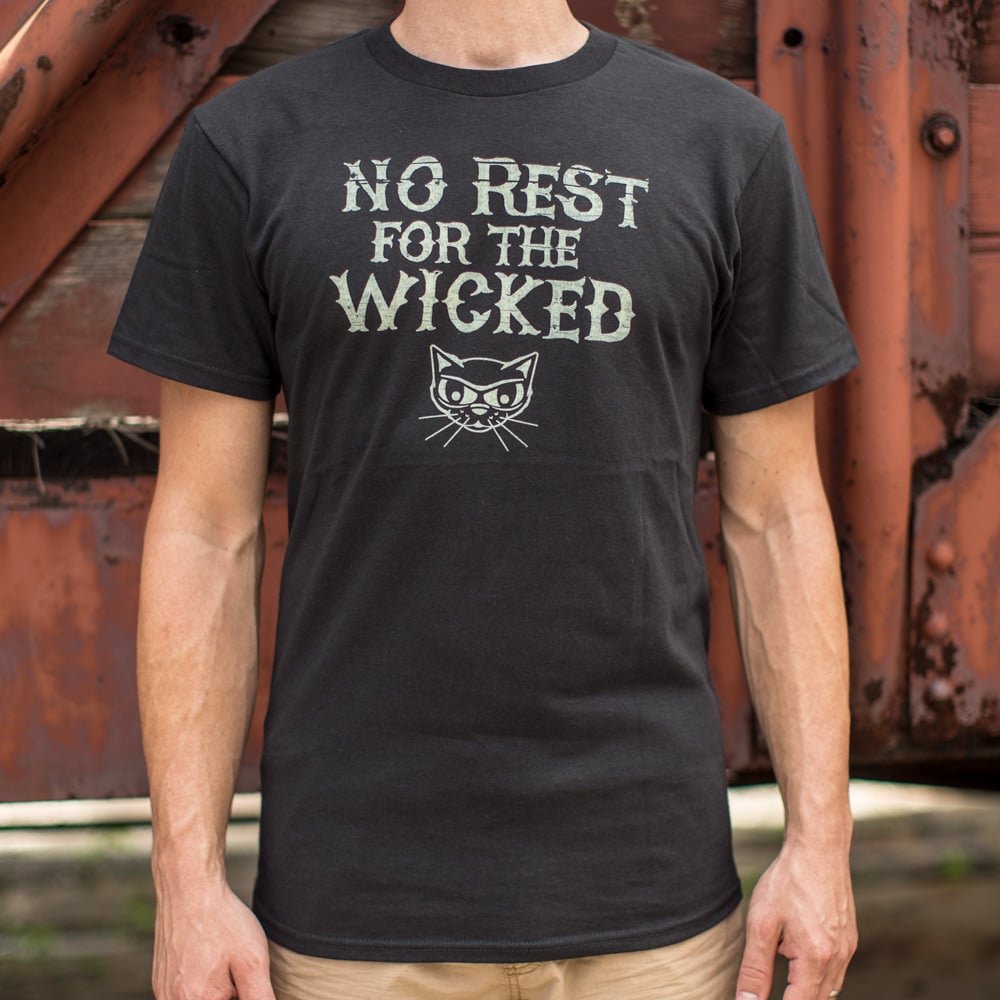 No Rest For The Wicked - Adult & Kids T-Shirts, Sweatshirts & Hoodies apparel design preview 1