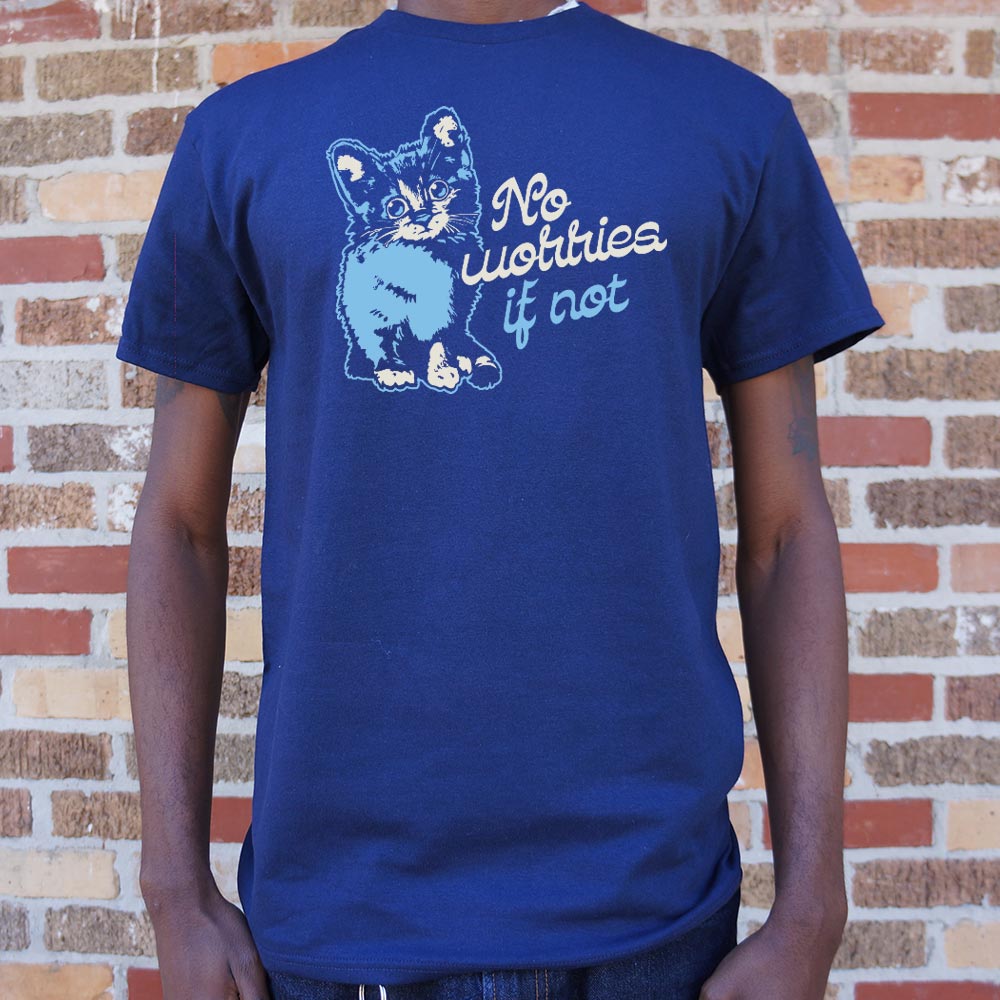 No Worries If Not - Adult & Kids T-Shirts, Sweatshirts & Hoodies apparel design preview 1