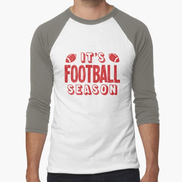 Its Football Season T-Shirt - Fun Novelty Design Men Women - T-Shirt, Sweatshirt, Hoodie