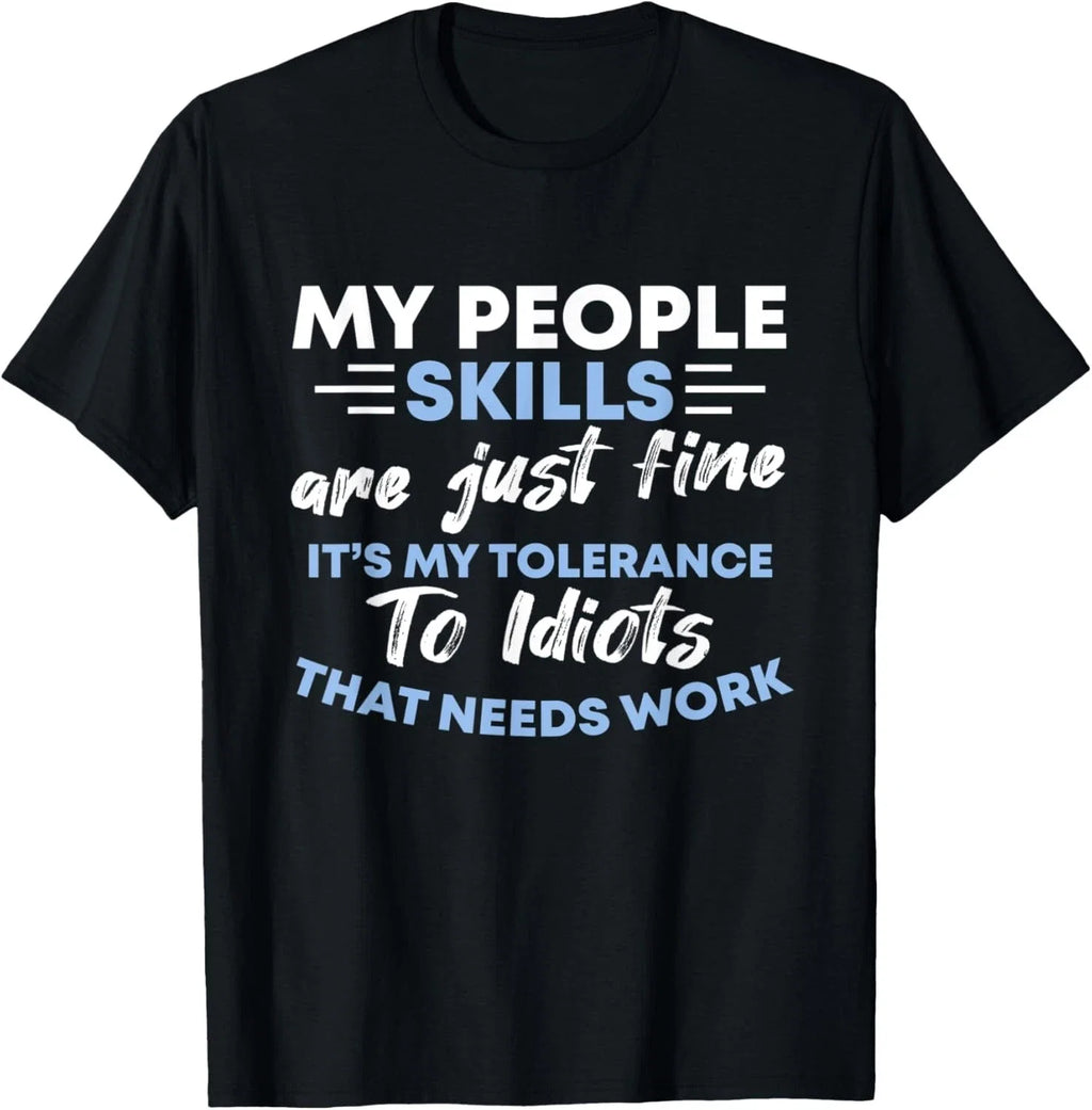 Sarcastic My People Skills Are Just Fine - Adult & Kids T-Shirts, Sweatshirts & Hoodies apparel design preview 1