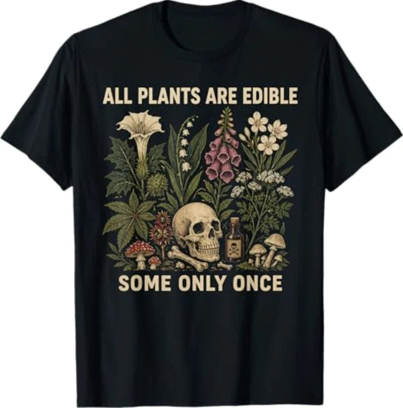 All Plants are Edible Some Only Once Funny - Adult & Kids T-Shirts, Sweatshirts & Hoodies apparel design preview 1