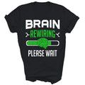 Brain Surgery Recovery Rewiring Gift - Adult & Kids T-Shirts, Sweatshirts & Hoodies apparel design preview 1