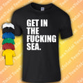 Get In The Fu*king Sea Funny Comedy Joke - Adult & Kids T-Shirts, Sweatshirts & Hoodies apparel design preview 1