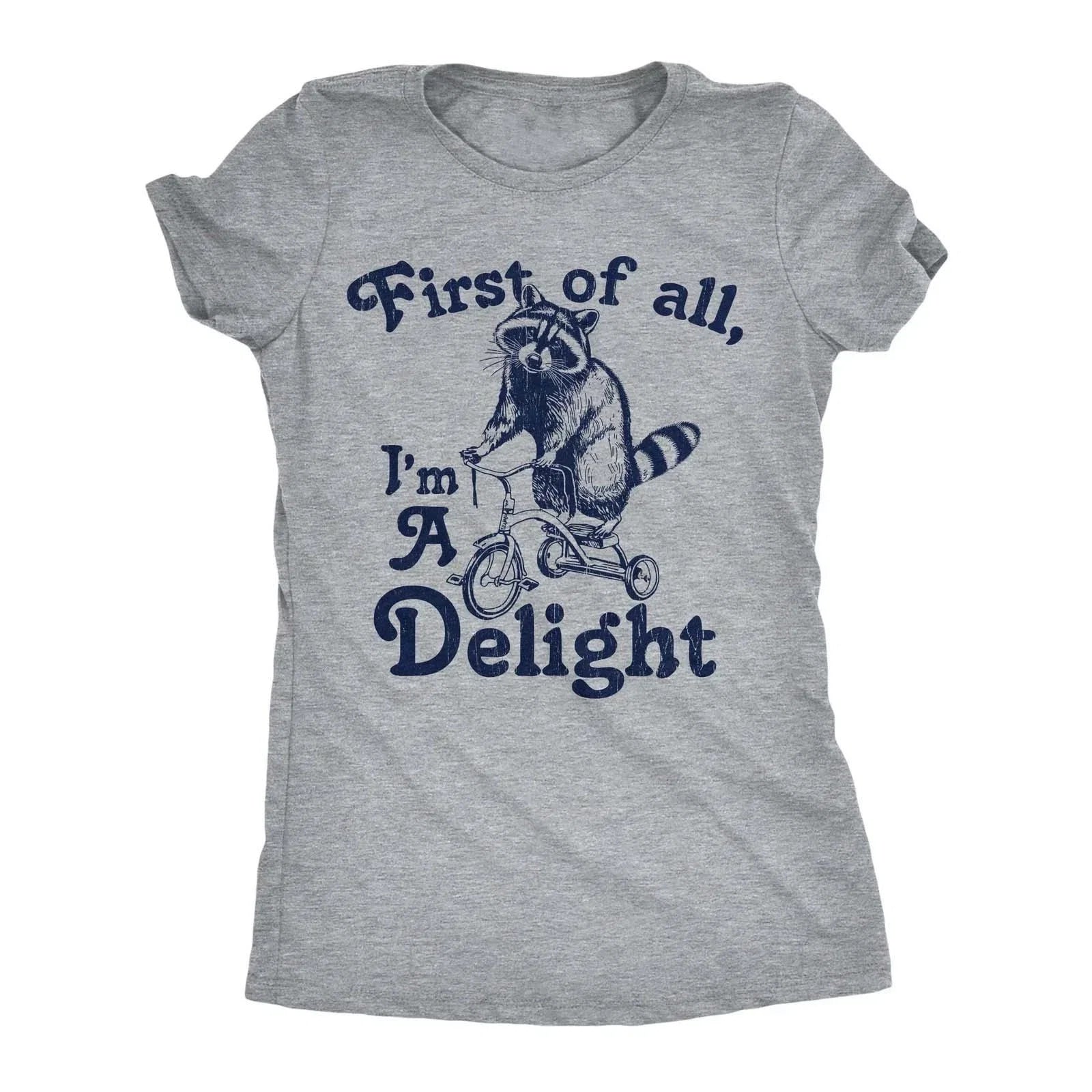 Womens Funny First Of All Im A Delight Sarcastic - Adult & Kids T-Shirts, Sweatshirts & Hoodies apparel design preview 1