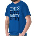 This Is My Party Funny Sarcastic Gift Womens or Mens - Adult & Kids T-Shirts, Sweatshirts & Hoodies apparel design preview 1