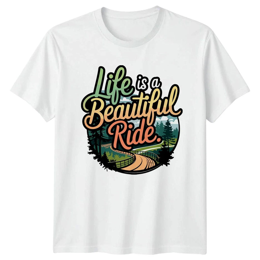 Life Is A Beautiful Ride Outdoor Adventure Gift For - Adult & Kids T-Shirts, Sweatshirts & Hoodies apparel design preview 1