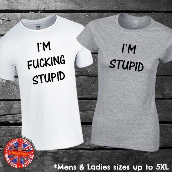 I'm Fucking Stupid Matching Set - Adult & Kids T-Shirts, Sweatshirts & Hoodies apparel design preview 1