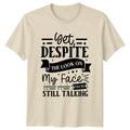 Get Despite The Look On Sarcastic Humor Birthday Gift - Adult & Kids T-Shirts, Sweatshirts & Hoodies apparel design preview 1