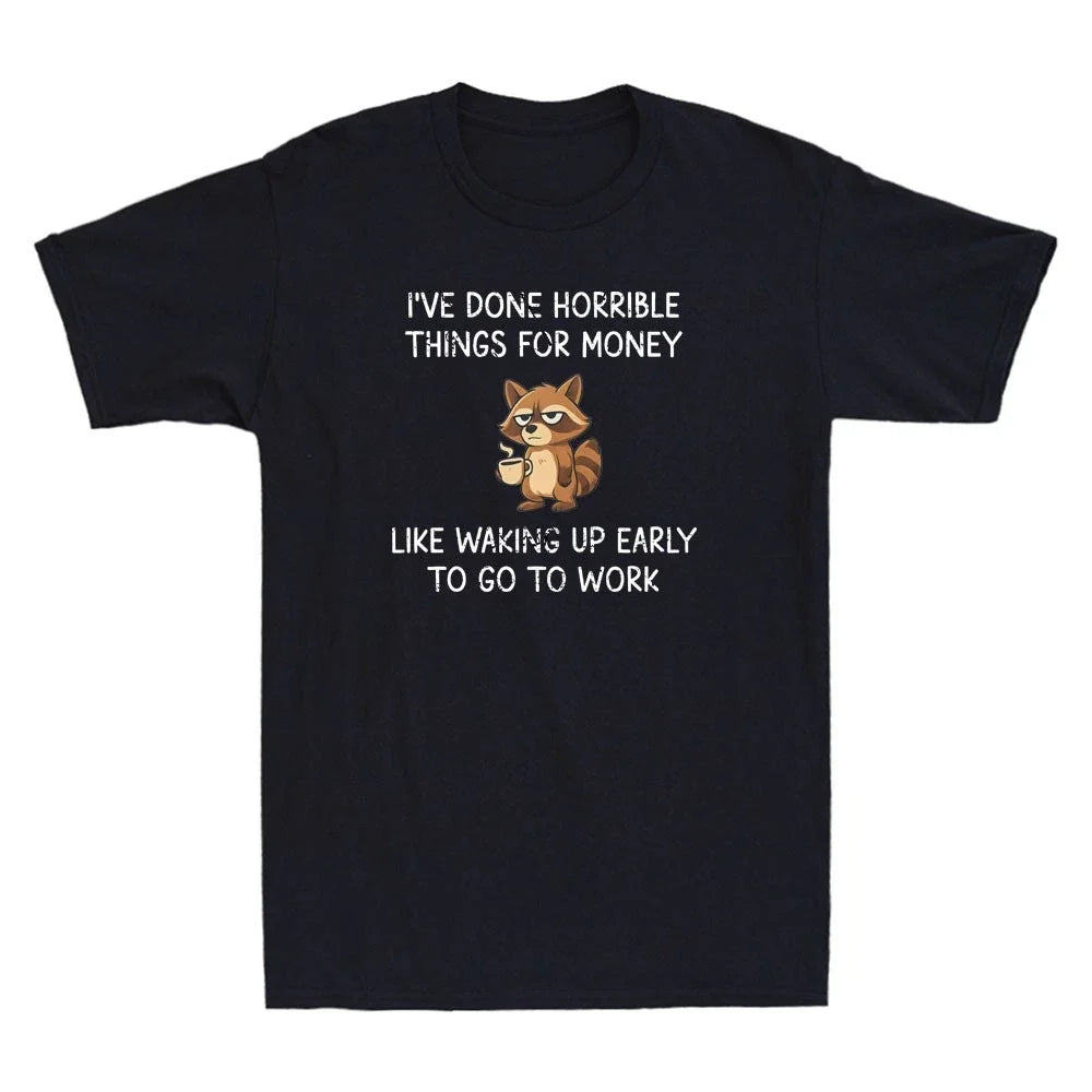 I've Done Horrible Things for Money Funny Raccoon - Adult & Kids T-Shirts, Sweatshirts & Hoodies apparel design preview 1