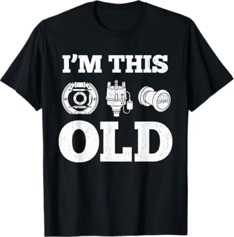 I'm This Old Funny Classic Car Parts Mechanic Vintage - Adult & Kids T-Shirts, Sweatshirts & Hoodies apparel design preview 1