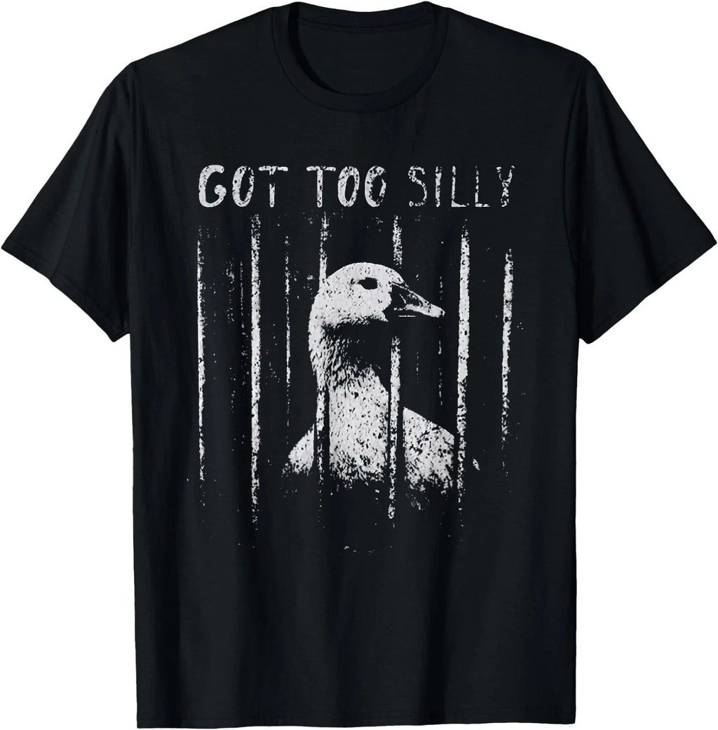 Got Too Silly Funny Goose Meme - Adult & Kids T-Shirts, Sweatshirts & Hoodies apparel design preview 1