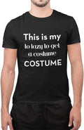 Funny This is My to Lazy Get A Costume Fancy Party - Adult & Kids T-Shirts, Sweatshirts & Hoodies apparel design preview 1