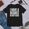I Have a Degree in Body Aches Funny Sarcastic Aging - Adult & Kids T-Shirts, Sweatshirts & Hoodies apparel design preview 1
