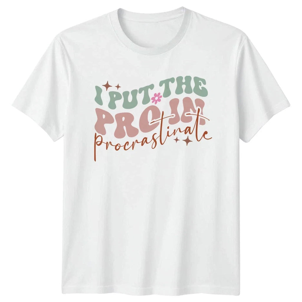 Put The Pro In Procrastinate Funny Humor Birthday - Adult & Kids T-Shirts, Sweatshirts & Hoodies apparel design preview 1