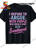 Men'S Funny Sarcastic I Refuse to Argue with People - Adult & Kids T-Shirts, Sweatshirts & Hoodies apparel design preview 1
