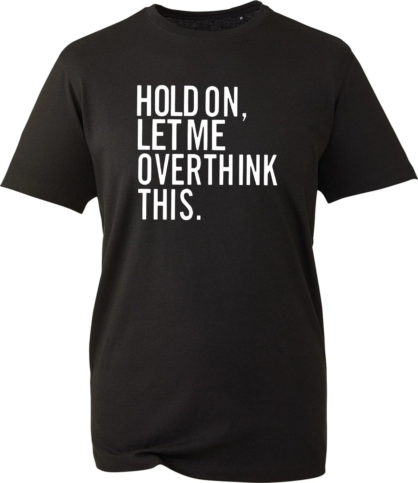 Funny Overthinker Sarcastic Quote Gift For Him Her - Adult & Kids T-Shirts, Sweatshirts & Hoodies apparel design preview 1