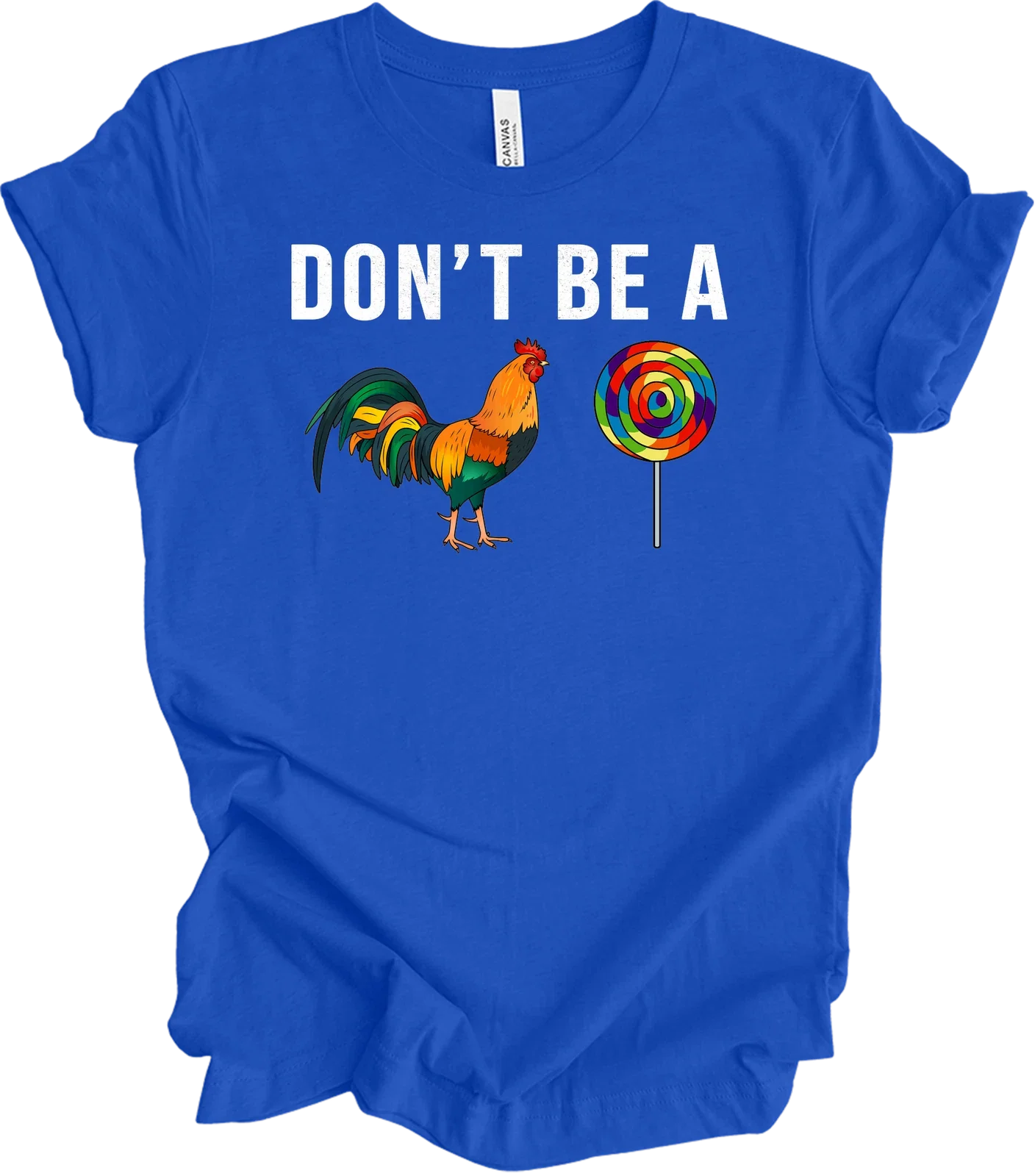 Don't Be A Sucker Funny Rooster Lollipop Adult Humor - Adult & Kids T-Shirts, Sweatshirts & Hoodies apparel design preview 1