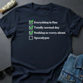 "Checklist: Everything is Fine" Graphic Sarcastic - Adult & Kids T-Shirts, Sweatshirts & Hoodies apparel design preview 1