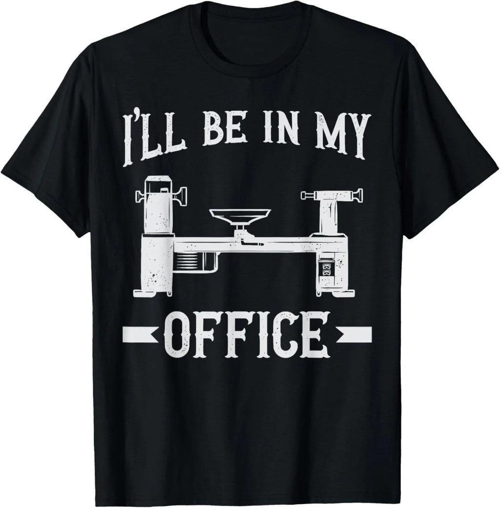 Woodturning I_ll Be In My Office Woodturner Lathe - Adult & Kids T-Shirts, Sweatshirts & Hoodies apparel design preview 1