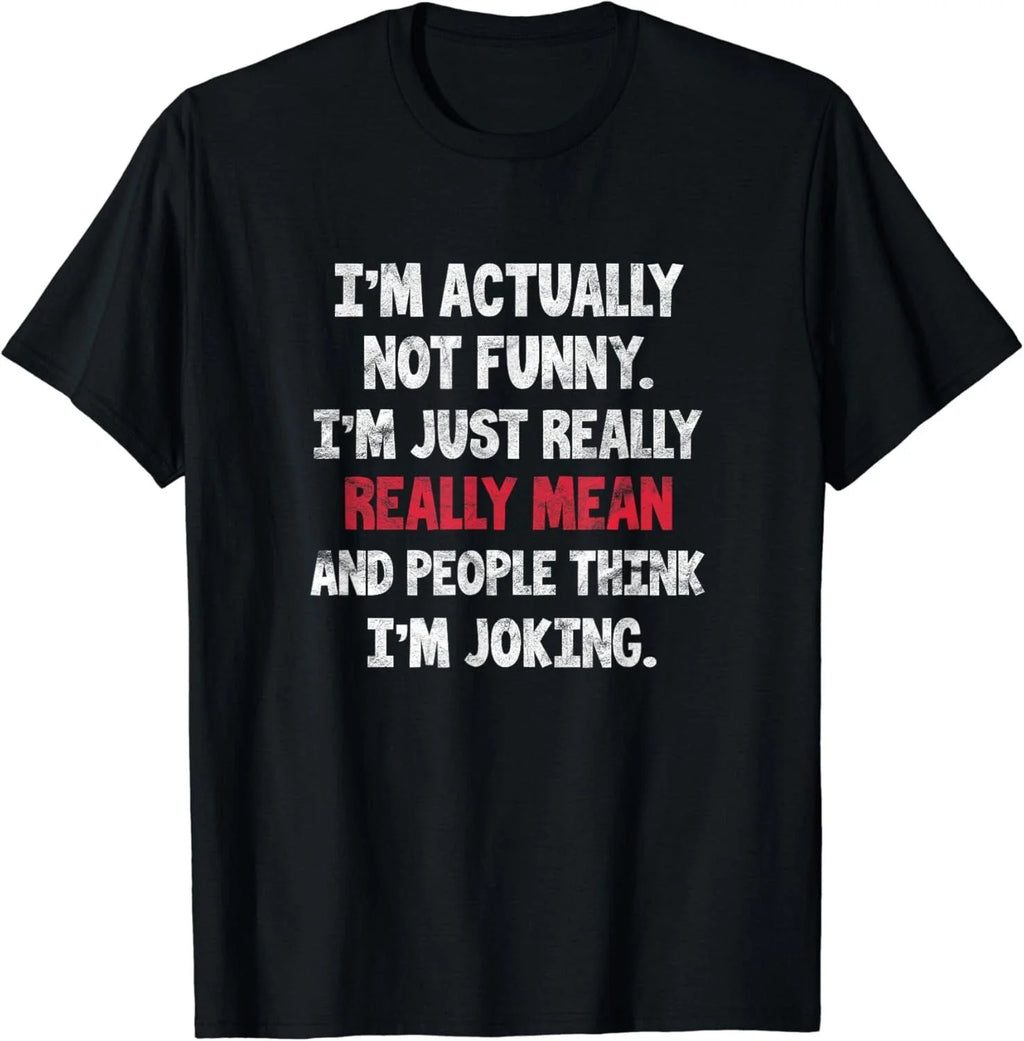 I_m Actually Not Funny Just Mean Sarcastic Humorous - Adult & Kids T-Shirts, Sweatshirts & Hoodies apparel design preview 1