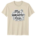 Me Sarcastic Nah Sarcasm Novelty Humor Birthday Gift - Adult & Kids T-Shirts, Sweatshirts & Hoodies apparel design preview 1
