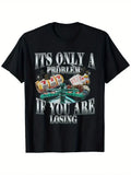 Funny Sarcastic Humor 'It's Only a Problem If You Are - Adult & Kids T-Shirts, Sweatshirts & Hoodies apparel design preview 1