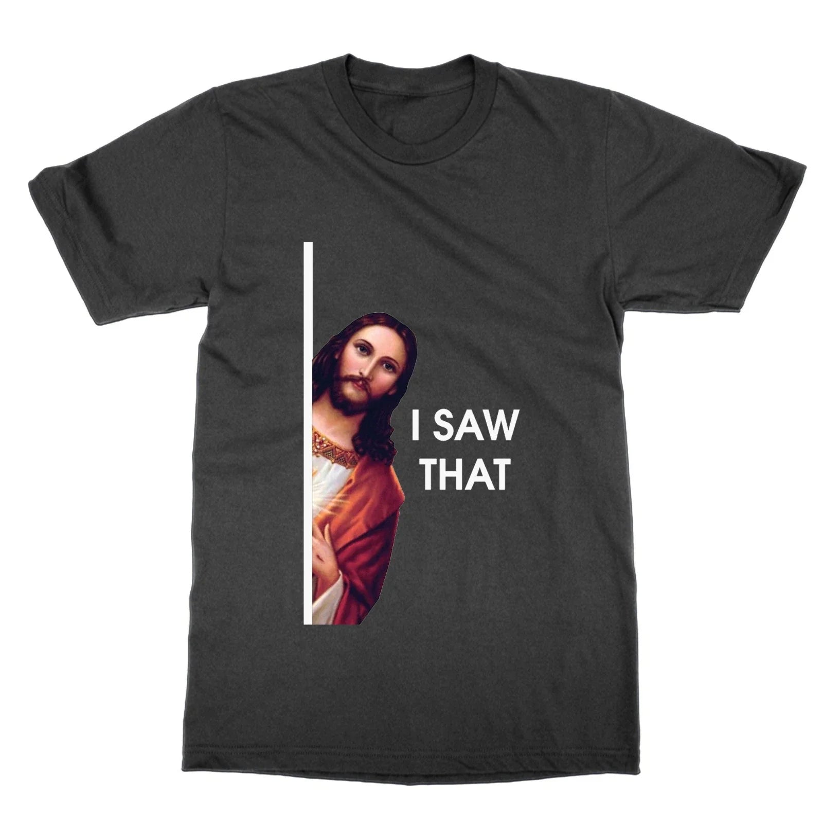 Jesus Meme I Saw That funny top - Adult & Kids T-Shirts, Sweatshirts & Hoodies apparel design preview 1